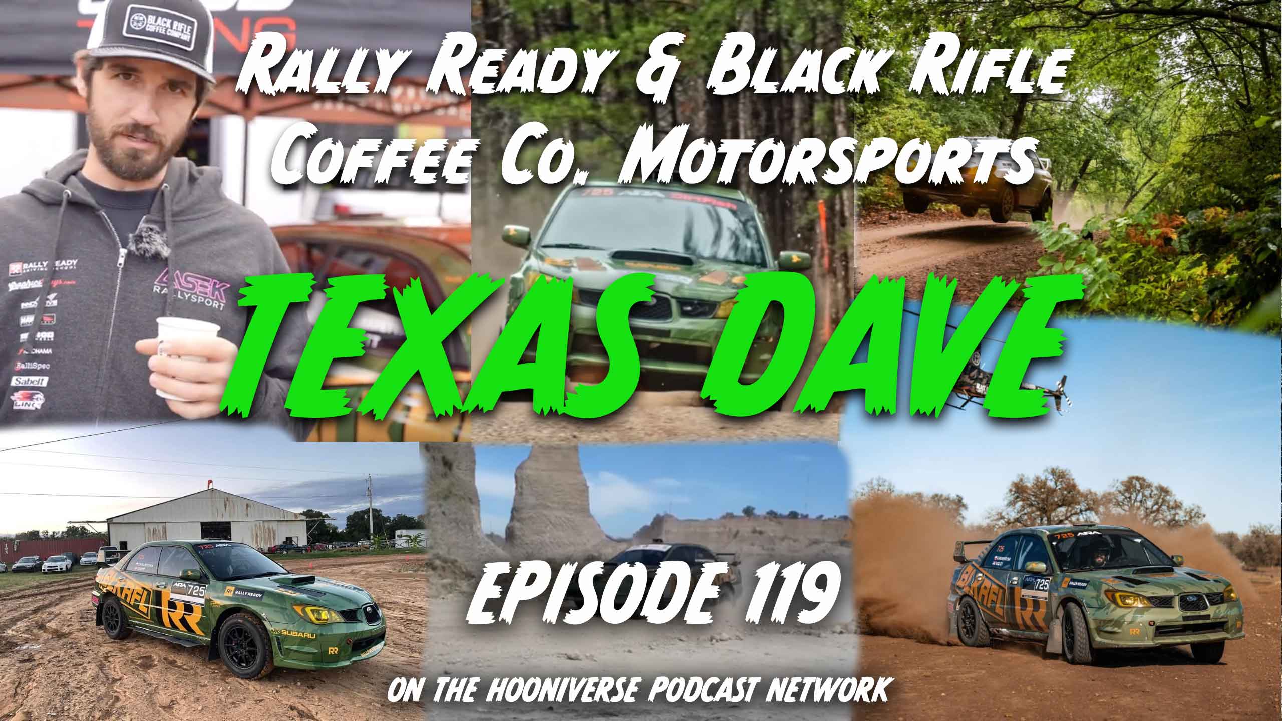 Texas-Dave-Returns-Off-The-Road-Again-Podcast-Episode-119