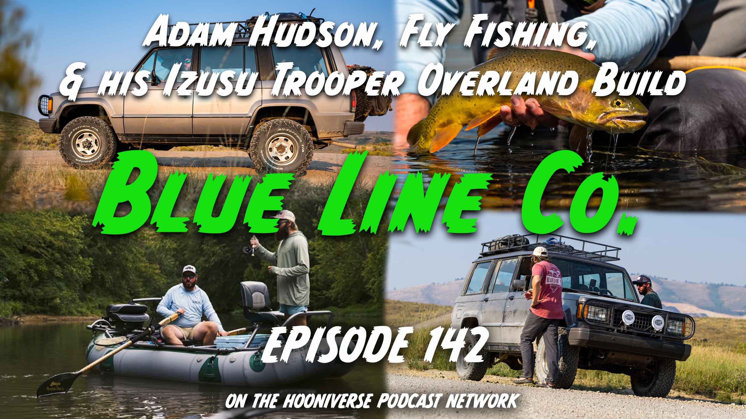 Adam-Hudson-Blue-Line-Co-Off-The-Road-Again-Episode-142