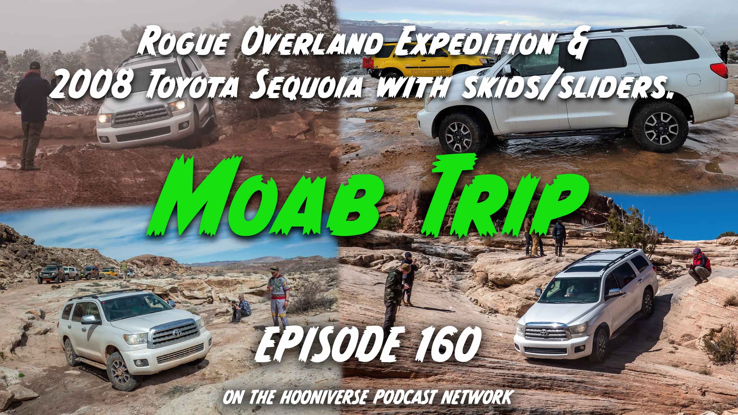 Rogue-Overland-Expedition-Moab-Trip-Off-The-Road-Again-Podcast-Episode-160