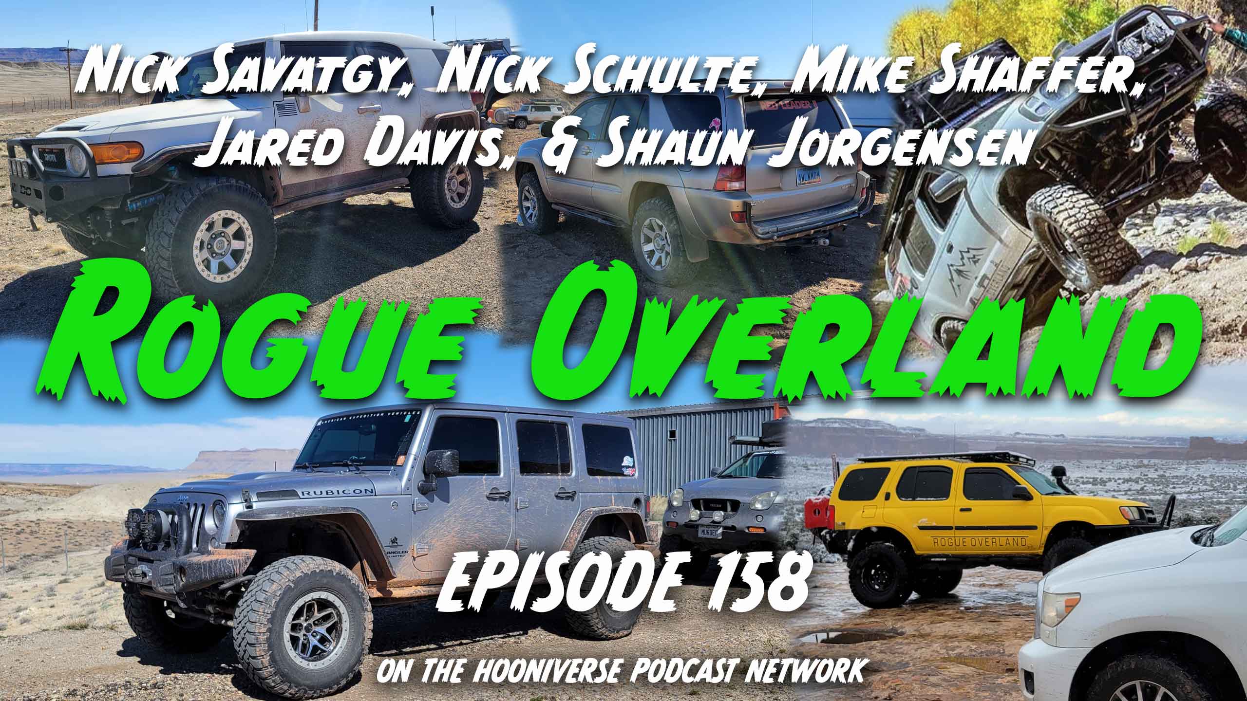 Rogue-Overland-Nick-Savatgy-Nick-Schulte-Mike-Shaffer-Jared-Davis-Shaun-Jorgensen-Off-The-Road-Again-Episode-158
