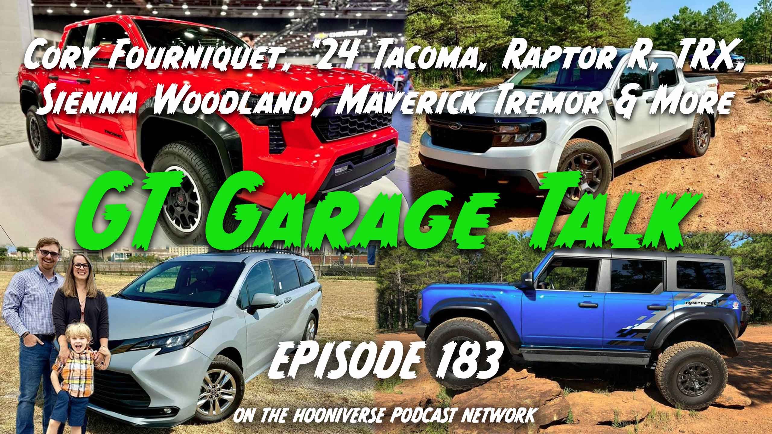 Cory Fourniquet, GT Garage Talk, '24 Tacoma, TRX, Raptor R - Off The Road Again Podcast: Episode 183