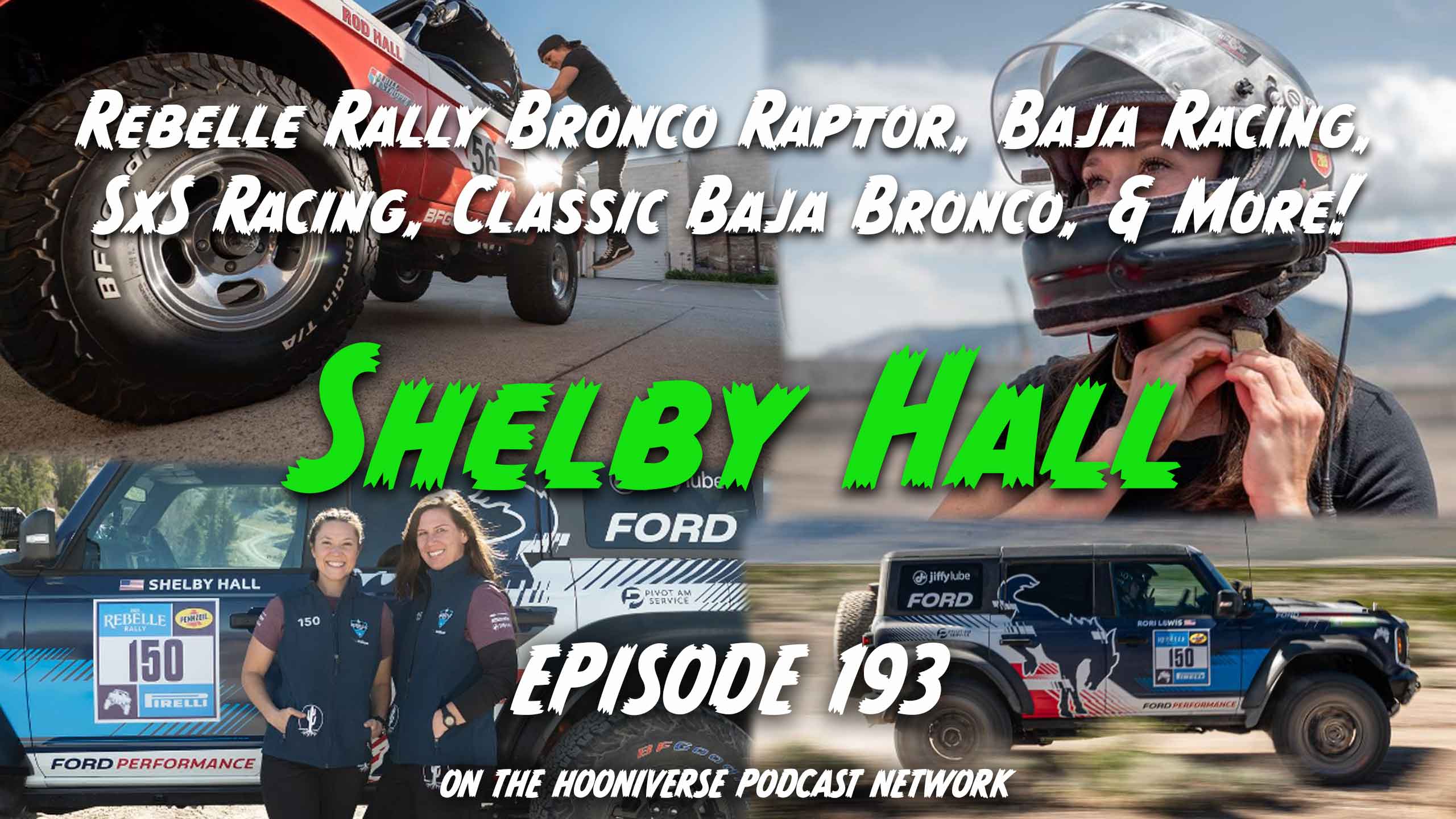 Shelby-Hall-Offroad-Rod-Hall-Bronco-Rebelle-Rally-Off-The-Road-Again-Podcast-Episode-193