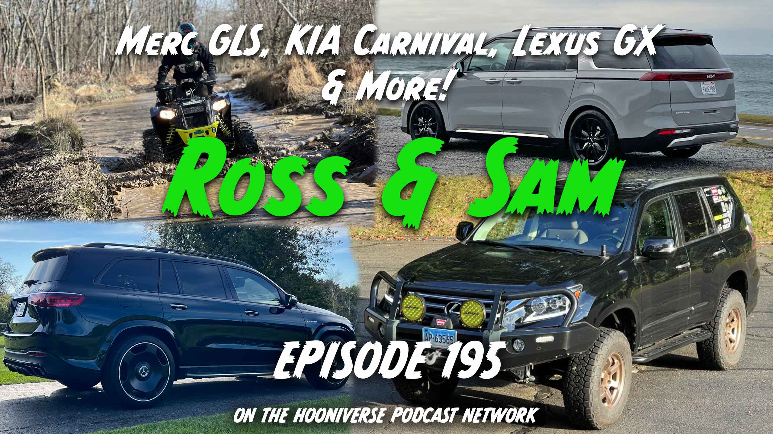 Ross-Sam-Lexus-GX-Mercedes-GLS-Kia-Carnival-Off-The-Road-Again-Podcast-Episode-195